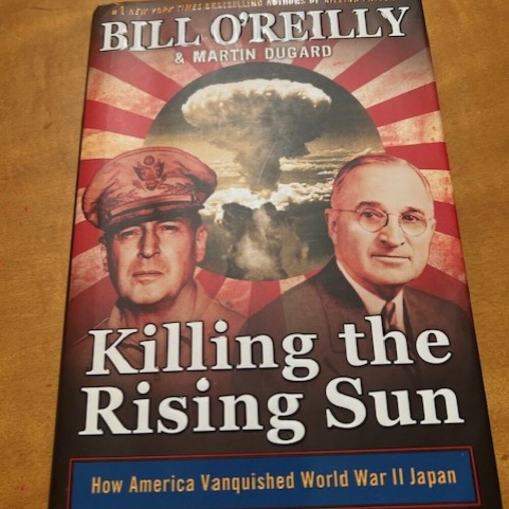 Bill O'Reilly "Killing the Rising Sun"